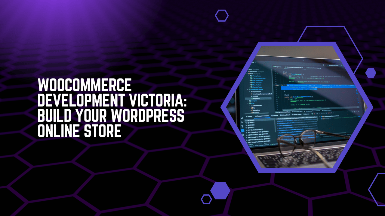 WooCommerce Development Victoria Build Your WordPress Online Store