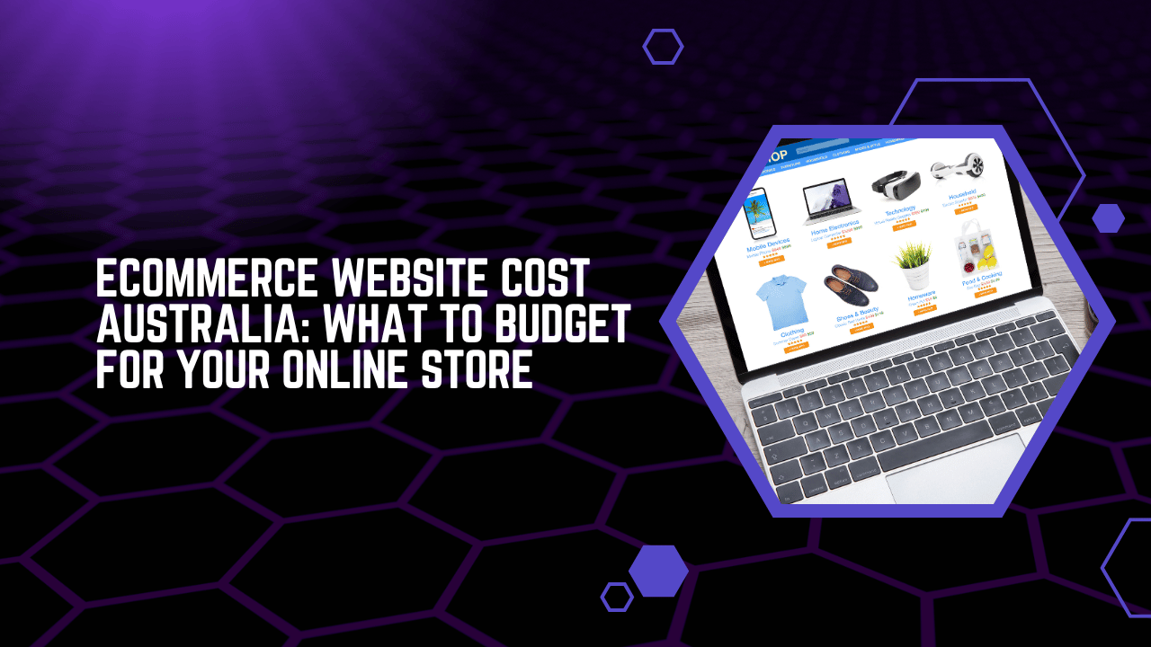 Ecommerce Website Cost Australia What to Budget for Your Online Store