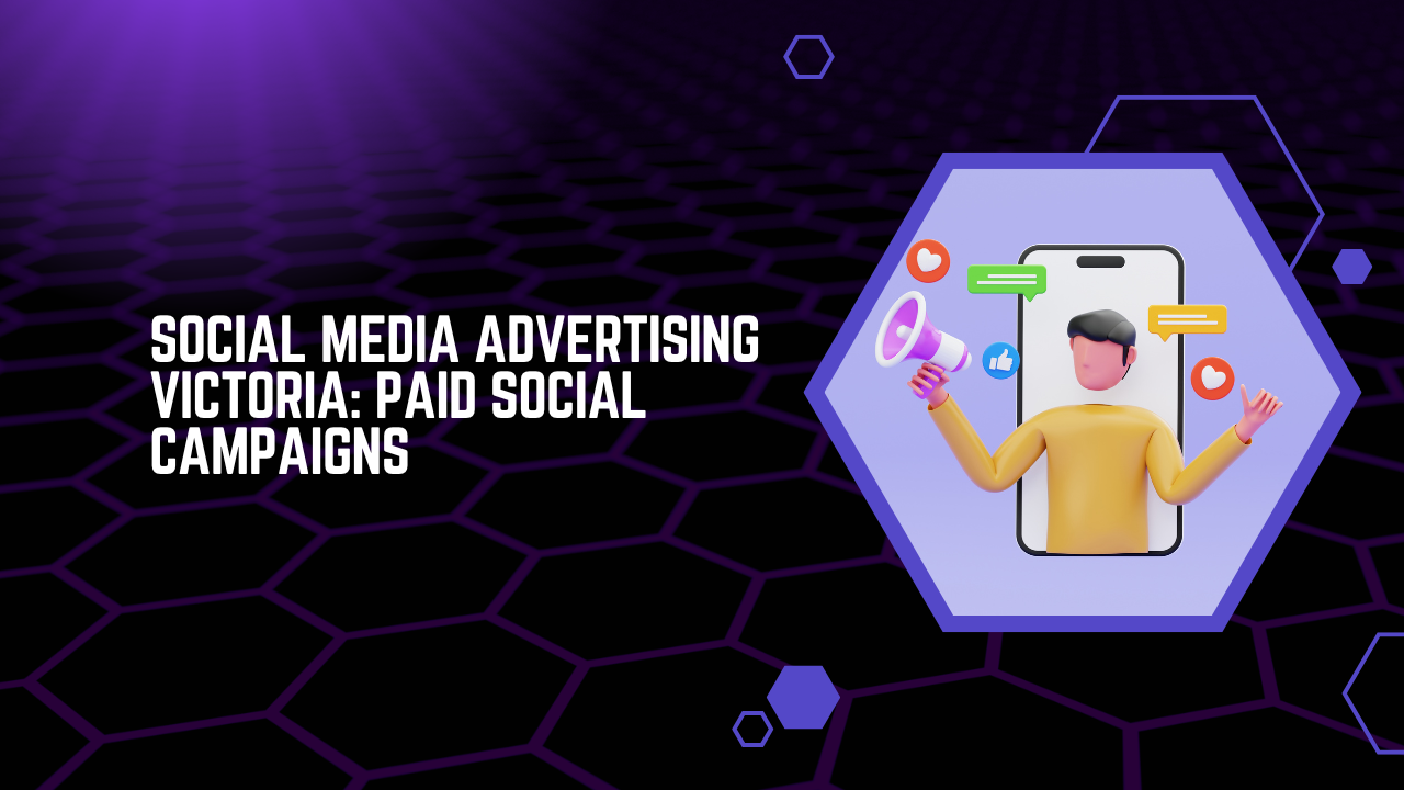 Social Media Advertising Victoria Paid Social Campaigns